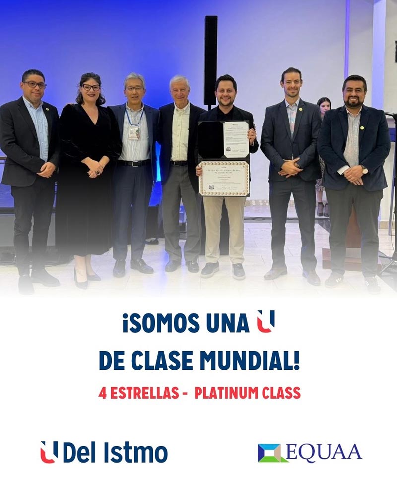 En Panamá está la primera Universidad acreditada en Centro América con 4 estrellas por la Acreditación Internacional EQUAA