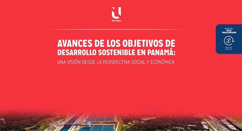 Avances de los objetivos de Desarrollo Sostenible en Panamá