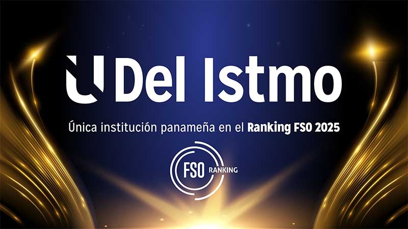 Universidad del Istmo destaca como la única institución panameña en el Ranking FSO 2025.