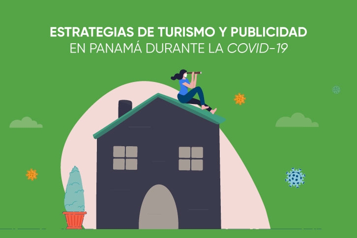 Estrategias de turismo y publicidad en Panamá durante la COVID-19