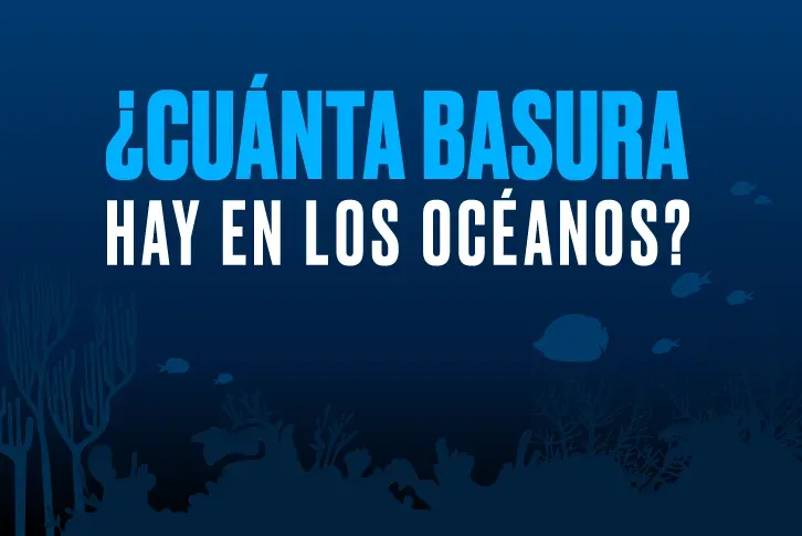 cuanta basura hay en los oceanos